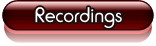 Recordings